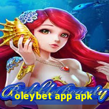 oleybet app apk